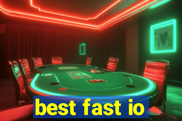 best fast io